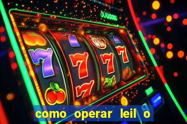 como operar leil o de abertura mini indice